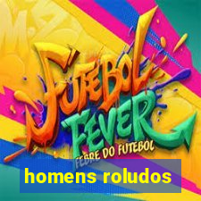 homens roludos